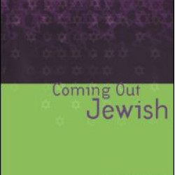 Coming Out Jewish Coming Out Jewish