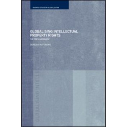 Globalising Intellectual Property Rights Globalising Intellectual Property Rights