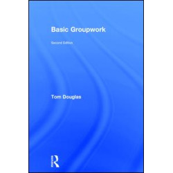 Basic Groupwork Basic Groupwork