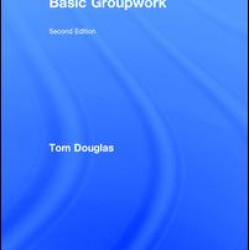 Basic Groupwork Basic Groupwork