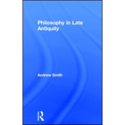 Philosophy in Late Antiquity