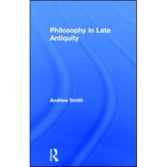 Philosophy in Late Antiquity