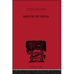 Misuse of Mind Misuse of Mind