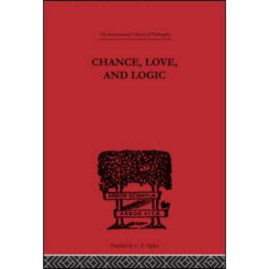 Chance, Love, and Logic
