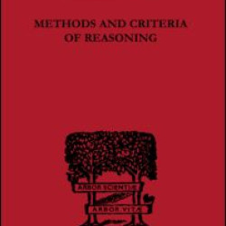 Methods and Criteria of Reasoning Methods and Criteria of Reasoning