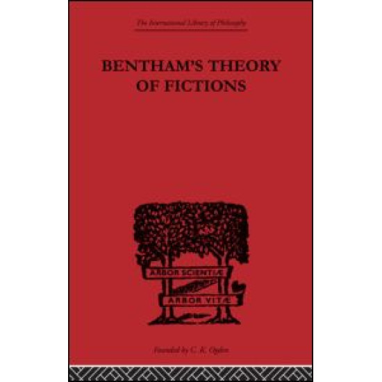 Bentham's Theory of Fictions Bentham's Theory of Fictions