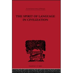 The Spirit of Language in Civilization The Spirit of Language in Civilization