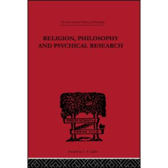 Religion, Philosophy and Psychical Research