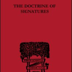 The Doctrine of Signatures The Doctrine of Signatures