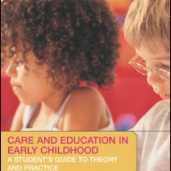 Care and Education in Early Childhood Care and Education in Early Childhood