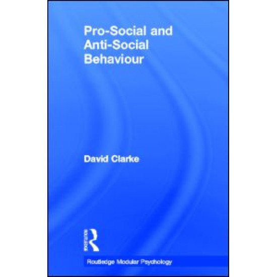 Pro-Social and Anti-Social Behaviour