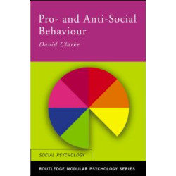 Pro-Social and Anti-Social Behaviour Pro-Social and Anti-Social Behaviour