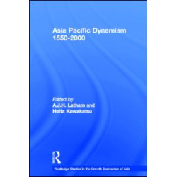 Asia Pacific Dynamism 1550-2000 Asia Pacific Dynamism 1550-2000