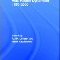 Asia Pacific Dynamism 1550-2000 Asia Pacific Dynamism 1550-2000