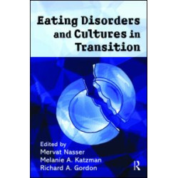 Eating Disorders and Cultures in Transition Eating Disorders and Cultures in Transition