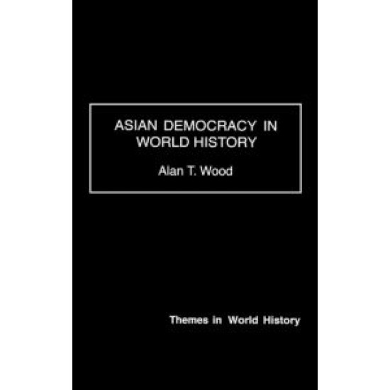 Asian Democracy in World History Asian Democracy in World History