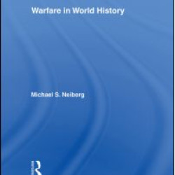 Warfare in World History Warfare in World History