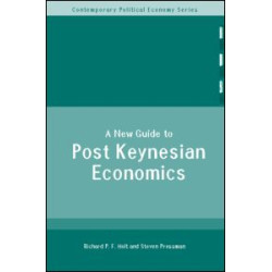 A New Guide to Post-Keynesian Economics A New Guide to Post-Keynesian Economics