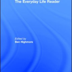 The Everyday Life Reader The Everyday Life Reader