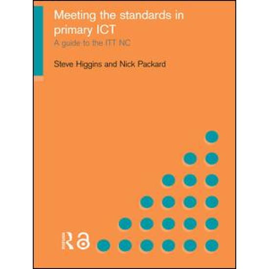 Meeting the Standards in Primary ICT