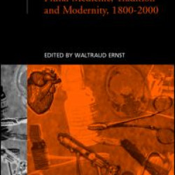 Plural Medicine, Tradition and Modernity, 1800-2000