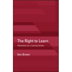 The Right to Learn The Right to Learn