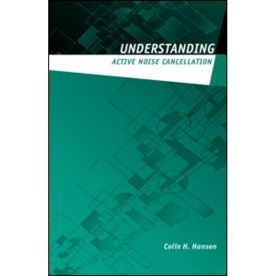 Understanding Active Noise Cancellation