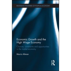 Economic Growth and the High Wage Economy