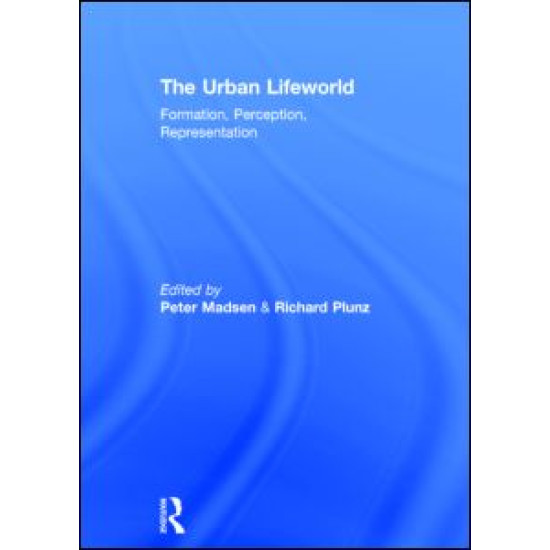 The Urban Lifeworld
