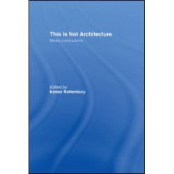 This is Not Architecture This is Not Architecture