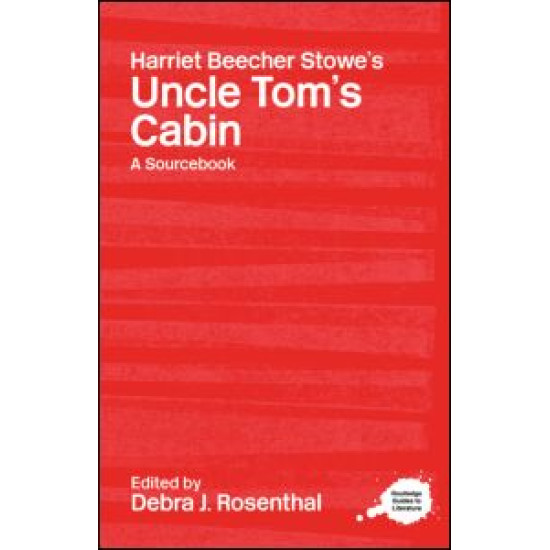 Harriet Beecher Stowe's Uncle Tom's Cabin