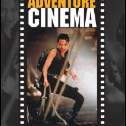 The Action and Adventure Cinema The Action and Adventure Cinema