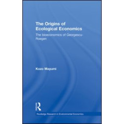 The Origins of Ecological Economics The Origins of Ecological Economics