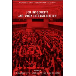 Job Insecurity and Work Intensification Job Insecurity and Work Intensification