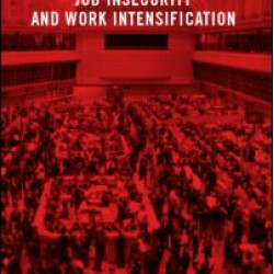 Job Insecurity and Work Intensification