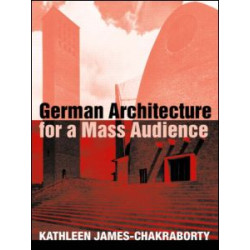 German Architecture for a Mass Audience German Architecture for a Mass Audience