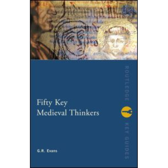 Fifty Key Medieval Thinkers