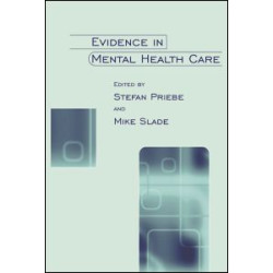 Evidence in Mental Health Care Evidence in Mental Health Care