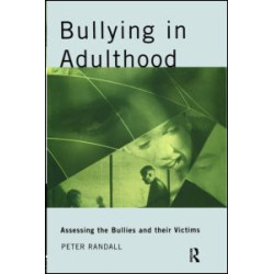 Bullying in Adulthood Bullying in Adulthood