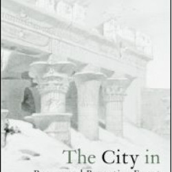 The City in Roman and Byzantine Egypt The City in Roman and Byzantine Egypt