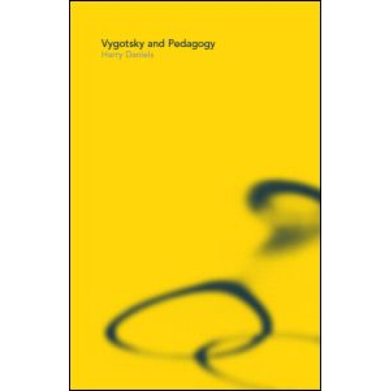 Vygotsky and Pedagogy Vygotsky and Pedagogy