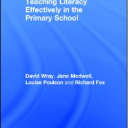 Teaching Literacy Effectively in the Primary School Teaching Literacy Effectively in the Primary School