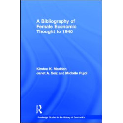 A Bibliography of Female Economic Thought up to 1940
