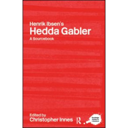 Henrik Ibsen's Hedda Gabler