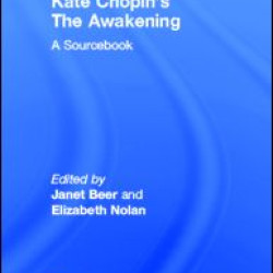 Kate Chopin's The Awakening Kate Chopin's The Awakening