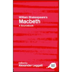 William Shakespeare's Macbeth William Shakespeare's Macbeth