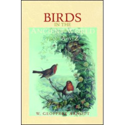 Birds in the Ancient World from A to Z Birds in the Ancient World from A to Z