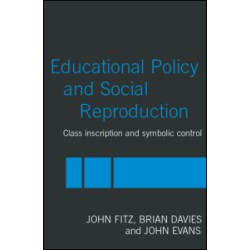 Education Policy and Social Reproduction