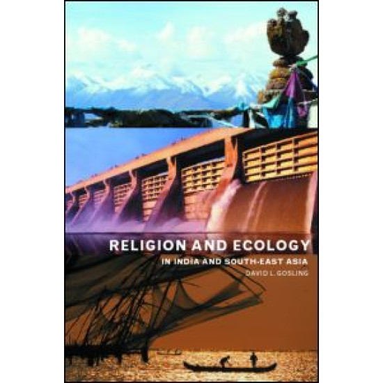 Religion and Ecology in India and Southeast Asia