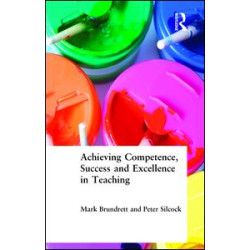 Achieving Competence, Success and Excellence in Teaching Achieving Competence, Success and Excellence in Teaching